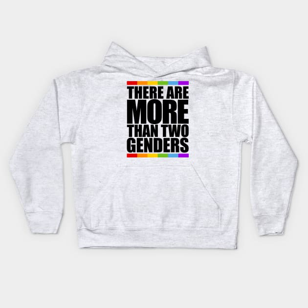 THERE ARE MORE THAN TWO GENDERS Kids Hoodie by bluesea33